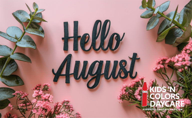 Hello August at Kids 'N Colors Daycare in Lancaster